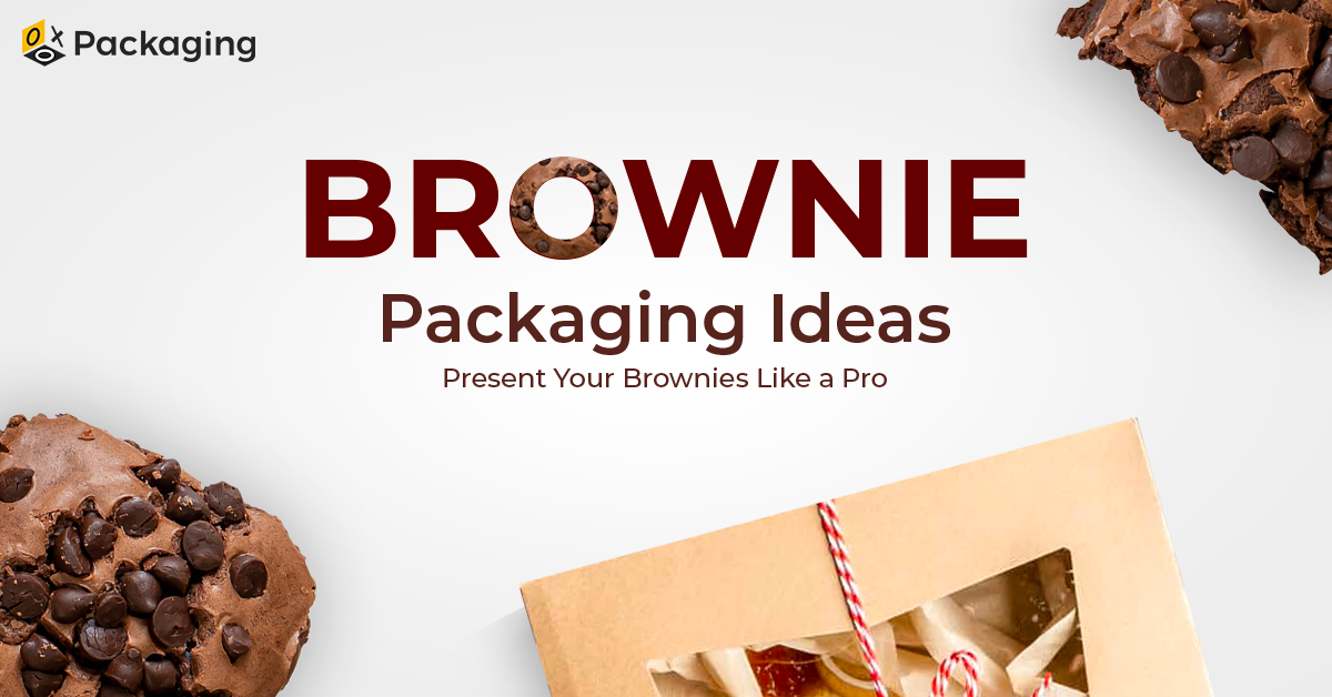 Flex Your Brand’s Creativity with These Cool Brownie Packaging Ideas