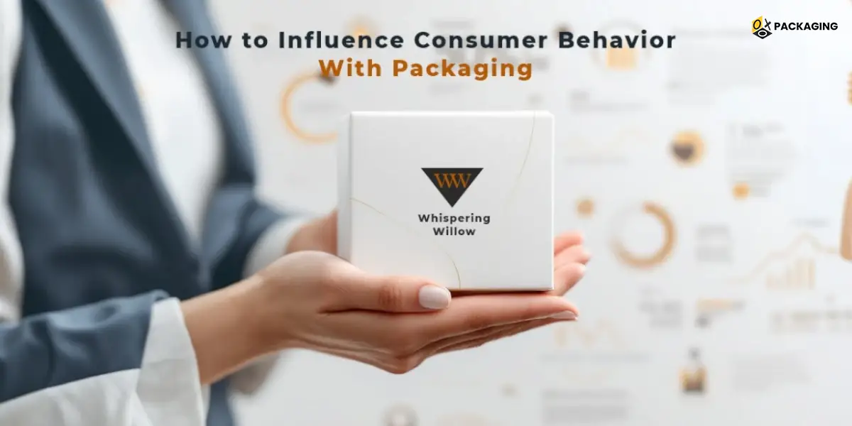 How to Influence Consumer Behavior With Packaging? A Detailed Guide