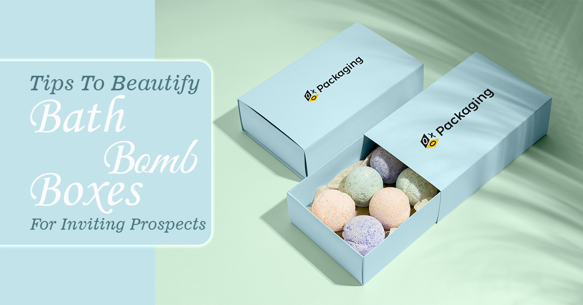 Tips to beautify Bath Bomb Boxes