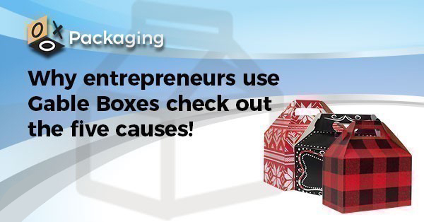 why-entrepreneurs-use-gable-boxes-check-out-the-five-causes