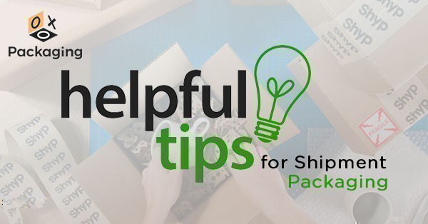 helpful-tips-for-creating-shipment-packaging