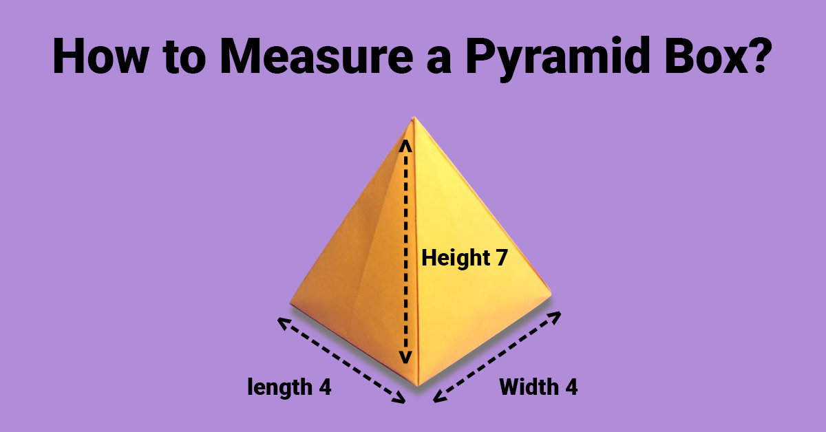 how-to-measure-pyramid-boxes